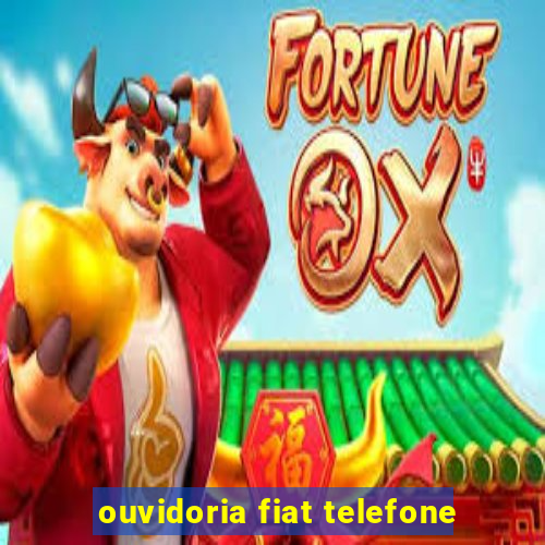 ouvidoria fiat telefone